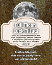 Load image into Gallery viewer, Full Moon Luck Spell Service